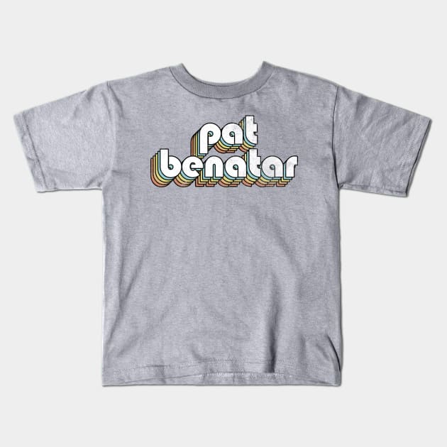 Pat Benatar - Retro Rainbow Letters Kids T-Shirt by Dimma Viral